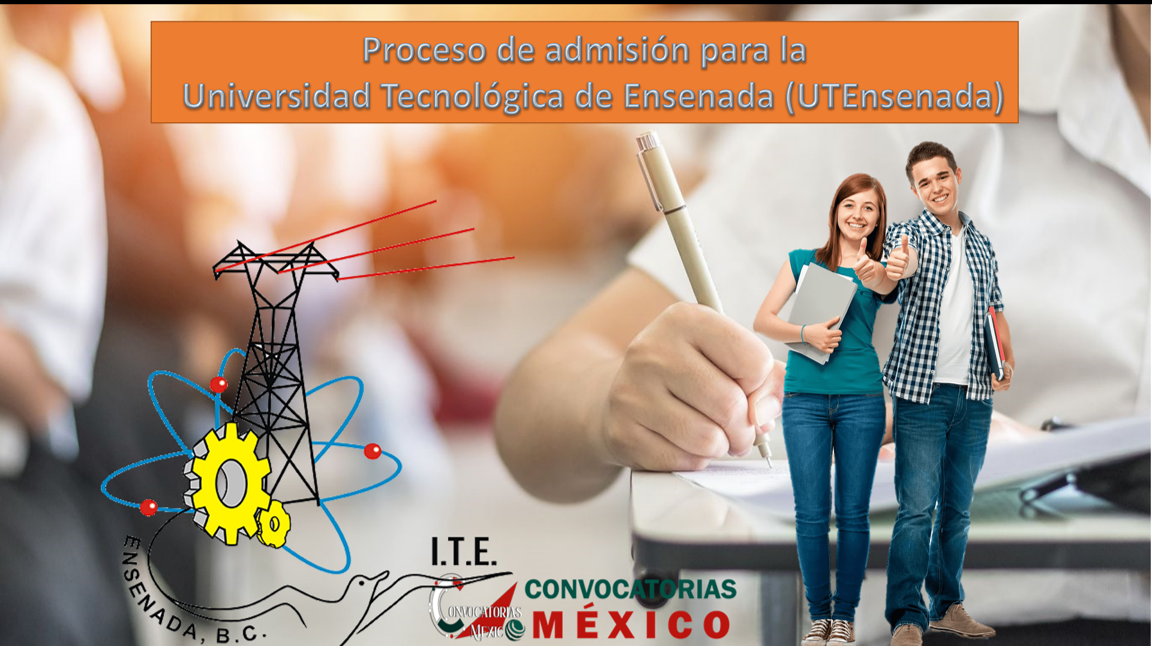 Proceso de admisión para la Universidad Tecnológica de Ensenada (UTEnsenada)