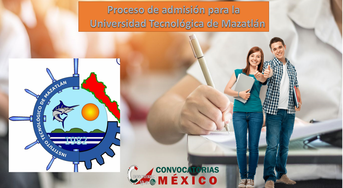 Proceso de admisión para la Universidad Tecnológica de Mazatlán