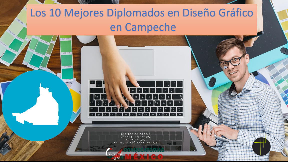 Los 10 Mejores Diplomados en Diseño Gráfico en Campeche