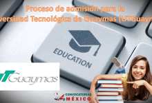 Proceso de admisión para la Universidad Tecnológica de Guaymas (UTGuaymas)