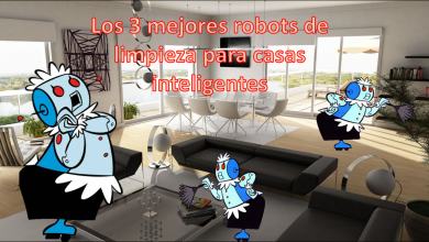 Los 3 mejores robots de limpieza para casas inteligentes