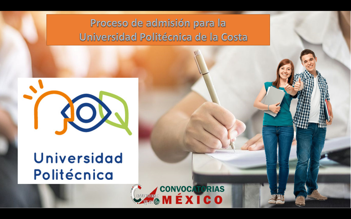 Proceso de admisión para la Universidad Politécnica de la Costa