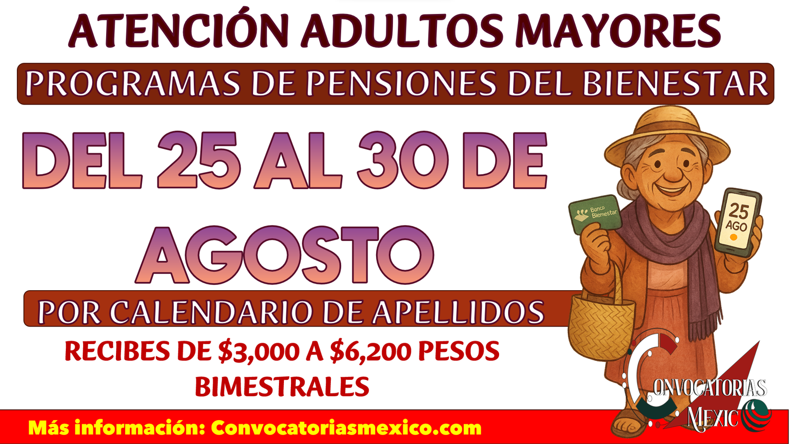 Del 25 al 30 de agosto recibes de $3,000 a $6,200 pesos bimestrales de las Pensiones Bienestar