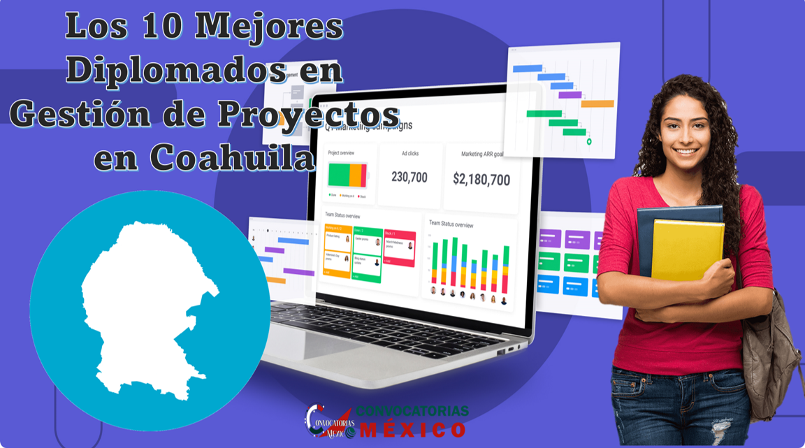 Los 10 Mejores Diplomados en Gestión de Proyectos en Coahuila