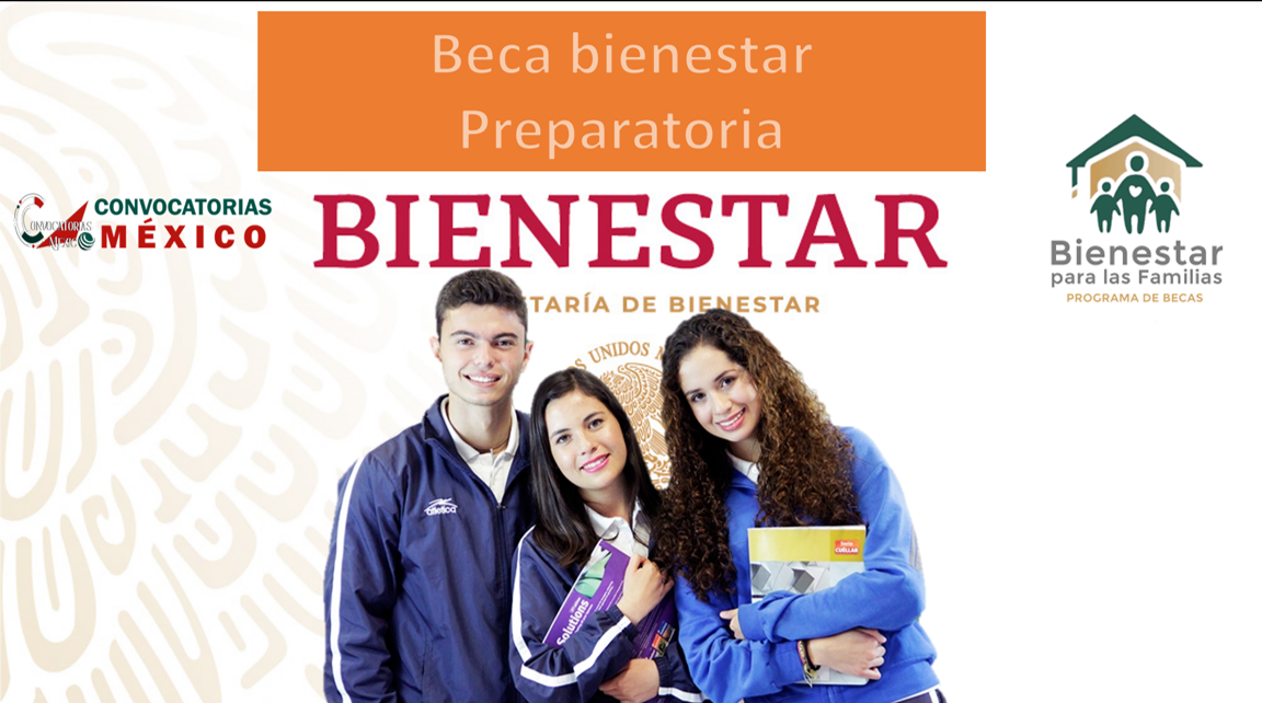 Becas bienestar preparatoria
