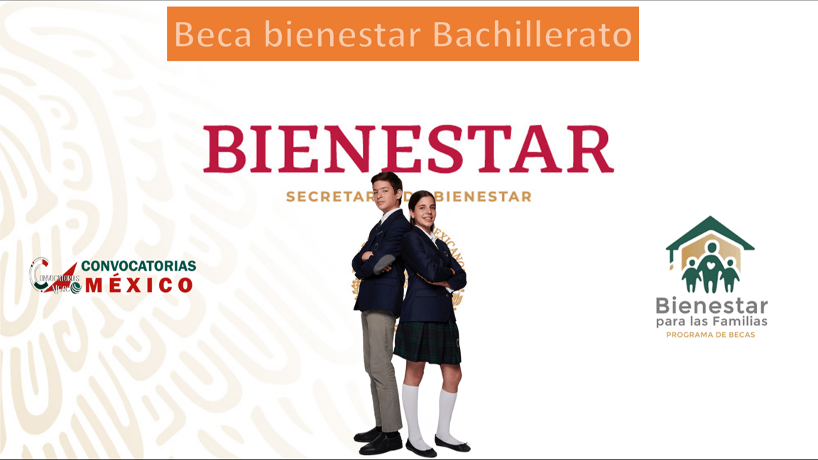 Becas bienestar bachillerato