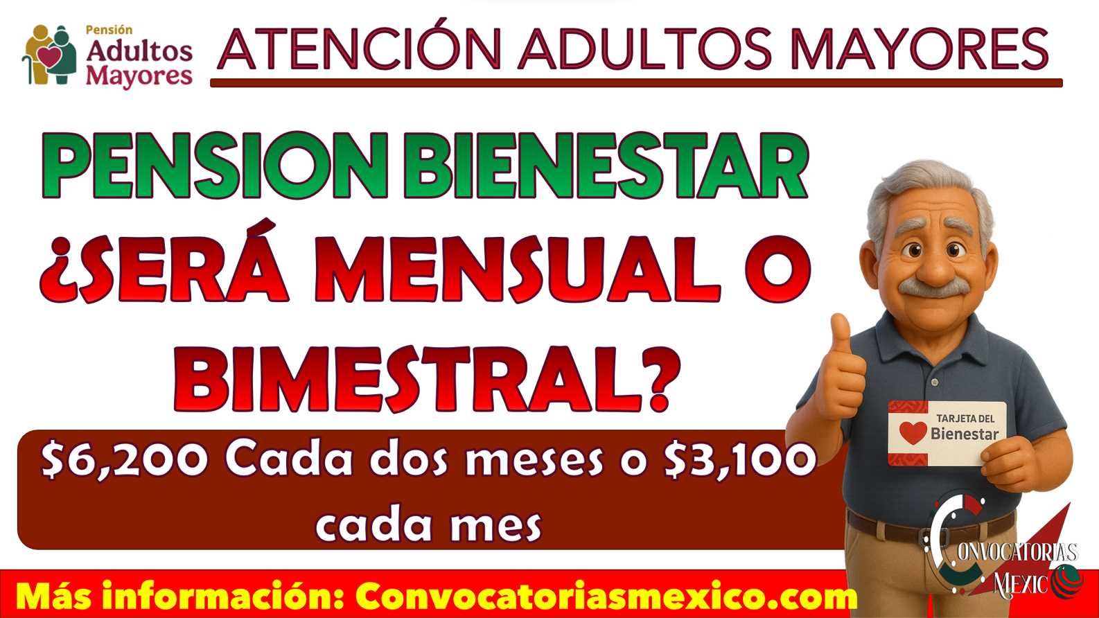$3,100 pesos Pagos mensuales de la Pensión Bienestar para las Personas Adultas Mayores