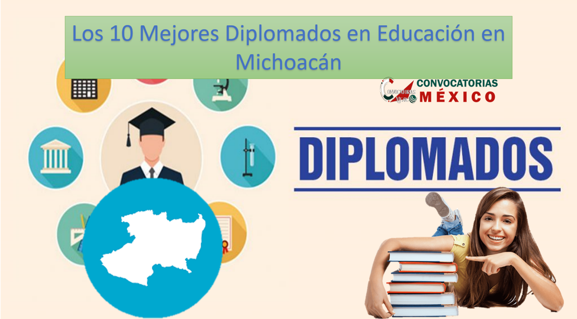 Los 10 Mejores Diplomados en Educación en Michoacán