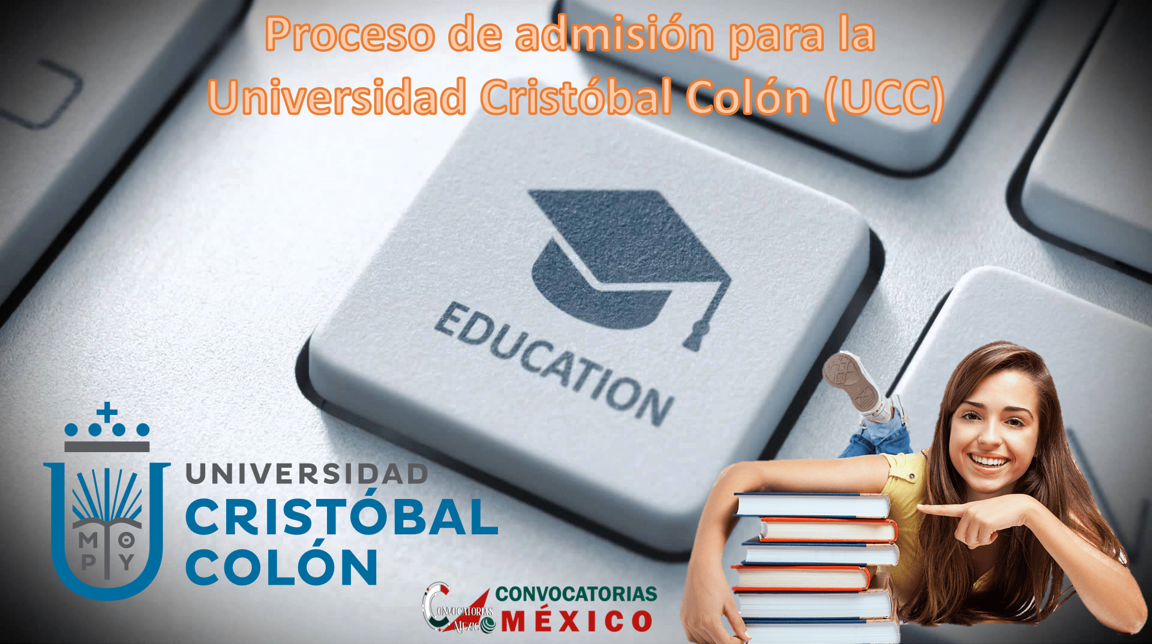 Proceso de admisión para la Universidad Cristóbal Colón (UCC)