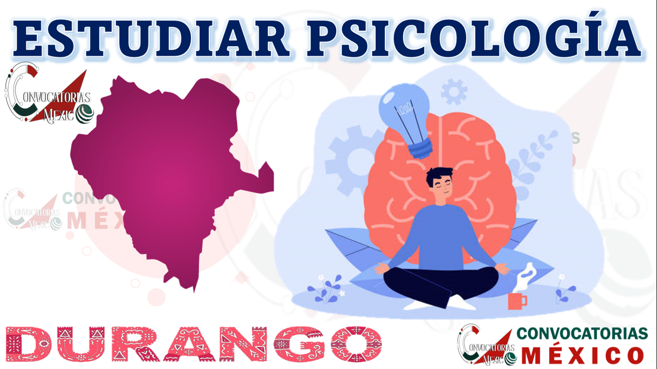 Dónde estudiar Psicología en Durango, México
