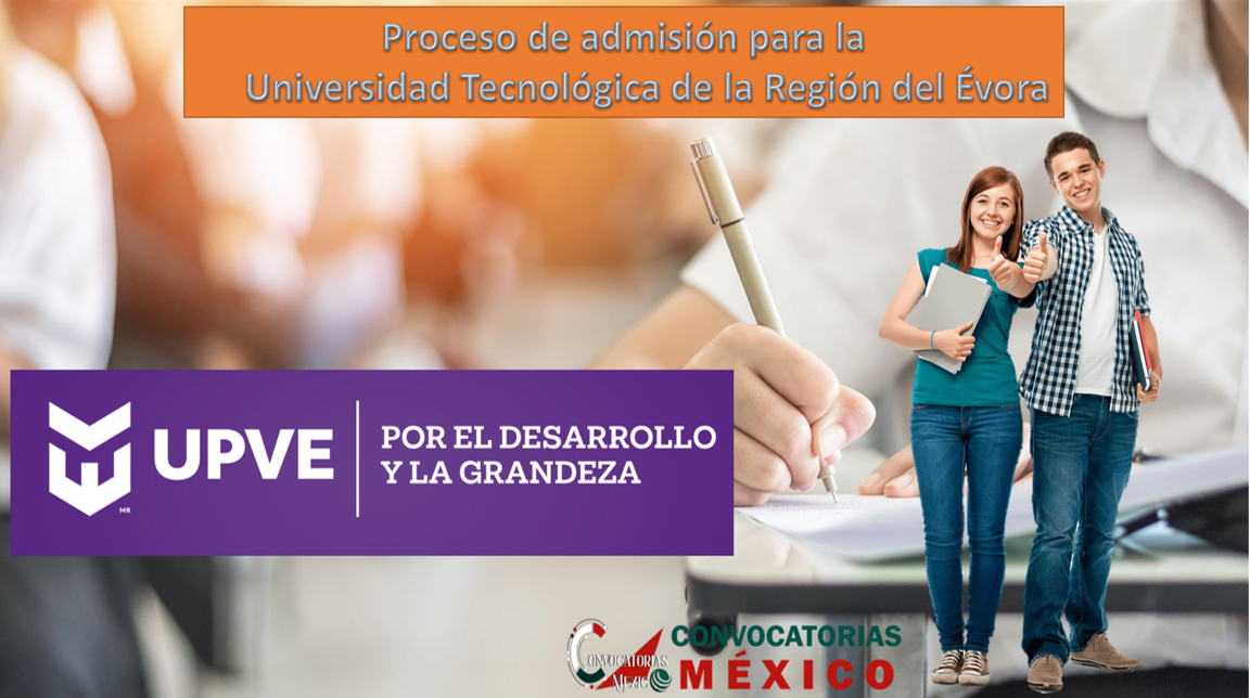 Proceso de admisión para la Universidad Tecnológica de la Región del Évora