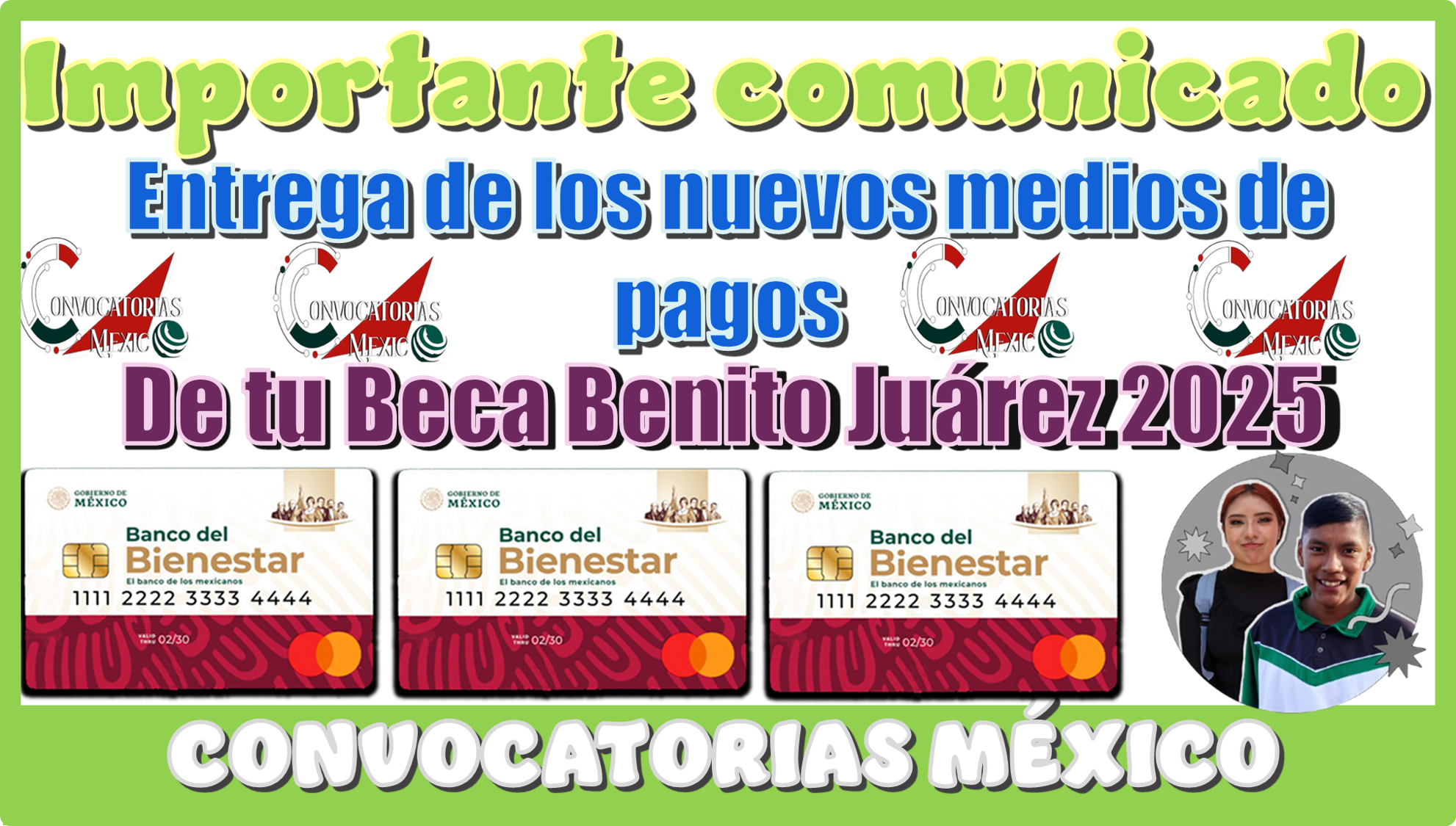 Importante Comunicado | Entrega de los nuevos medios de pagos de tú Beca Benito Juárez 2025