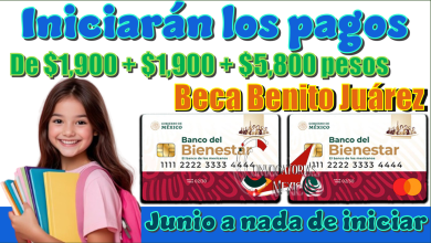 Iniciarán los pagos de $1,900 + $1,900 + $5,800 pesos de la Beca Benito Juárez | Junio a nada de iniciar 