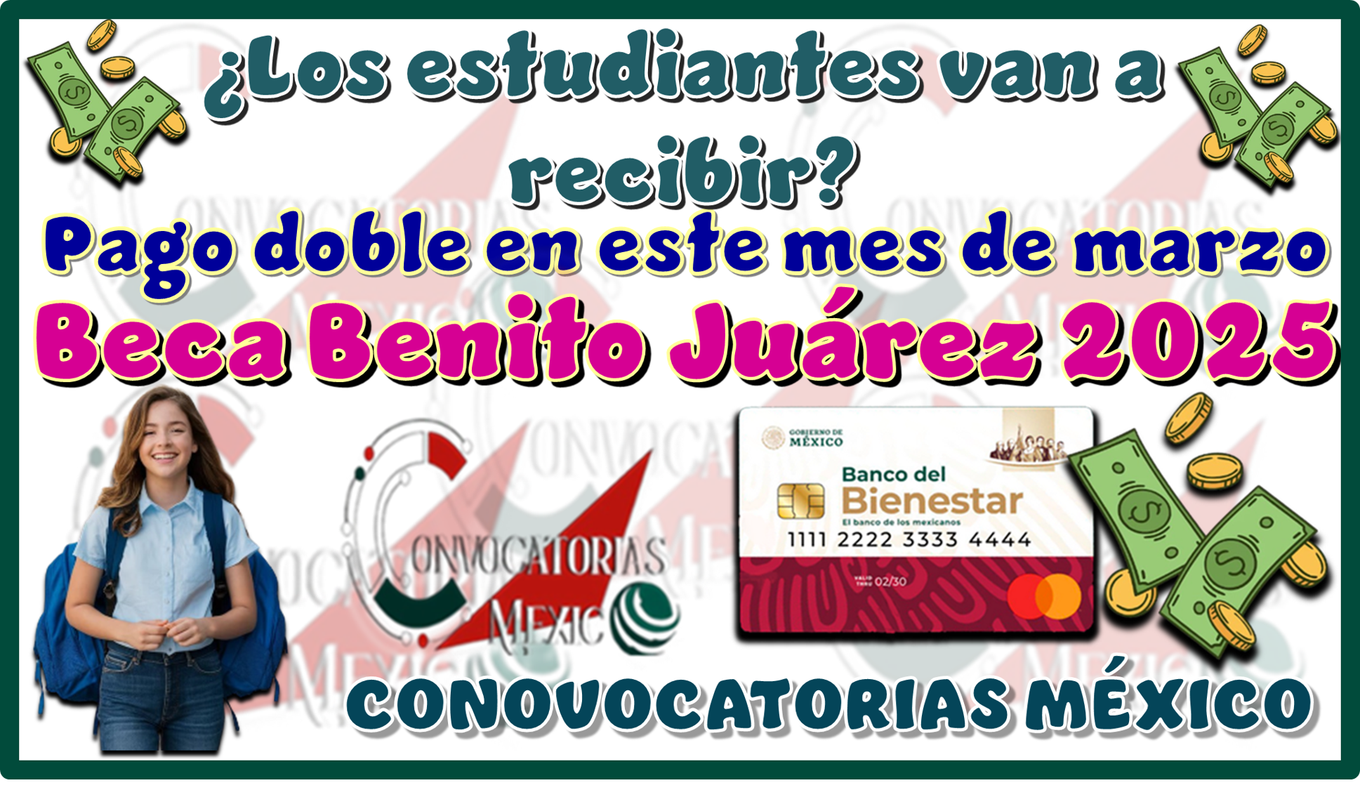 ¿Los estudiantes van a recibir pago doble en este mes de marzo? | Beca Benito Juárez 2025 