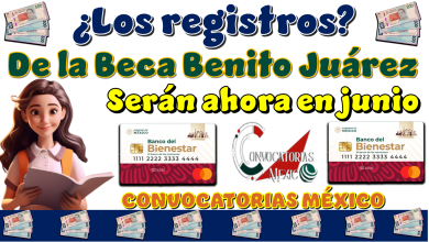 ¿Los registros de la Beca Benito Juárez serán ahora en junio?