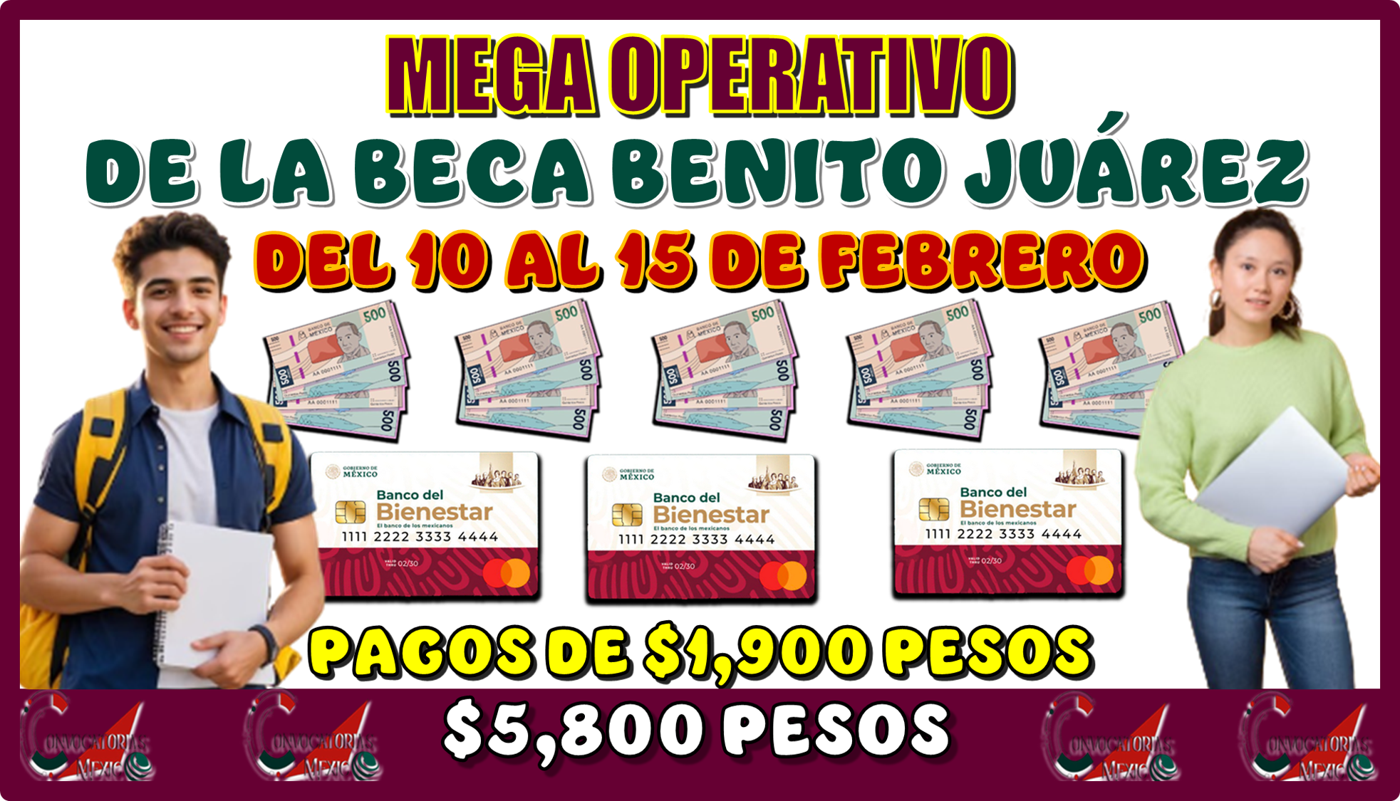 MEGA OPERATIVO DE LA BECA BENITO JUÁREZ, DEL 10 AL 15 DE FEBRERO… | PAGOS DE $1,900 Y $5,800 PESOS 