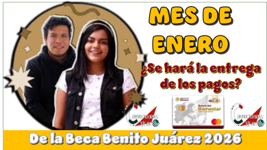 MES DE ENERO | ¿Se hará la entrega de los pagos de la Beca Benito Juárez 2026?