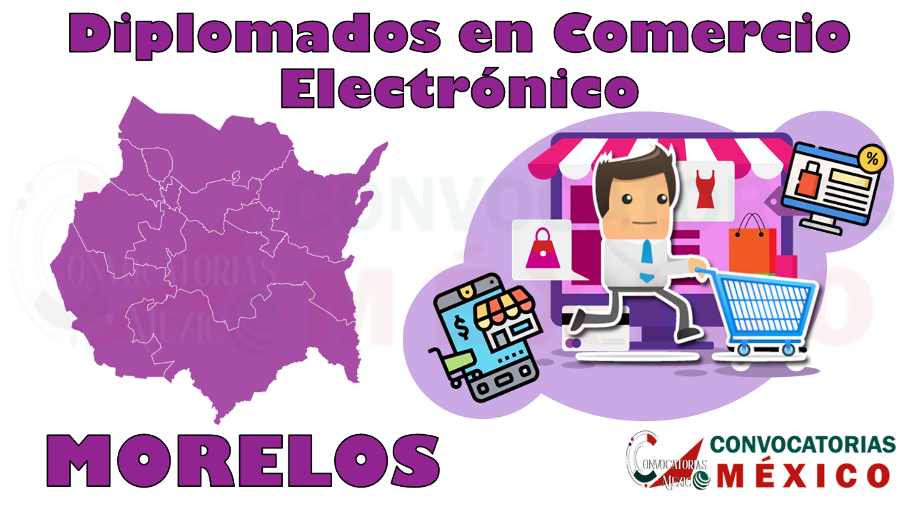 12 Diplomados en Comercio Electrónico en Morelos