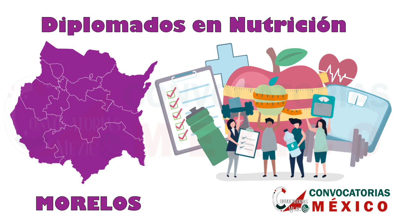 12 Diplomados en Nutrición en Morelos