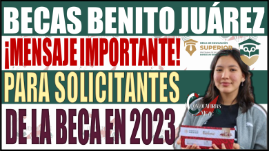 Mensaje importante para solicitantes de la Beca Benito Juárez en 2023: ¡No te lo pierdas!