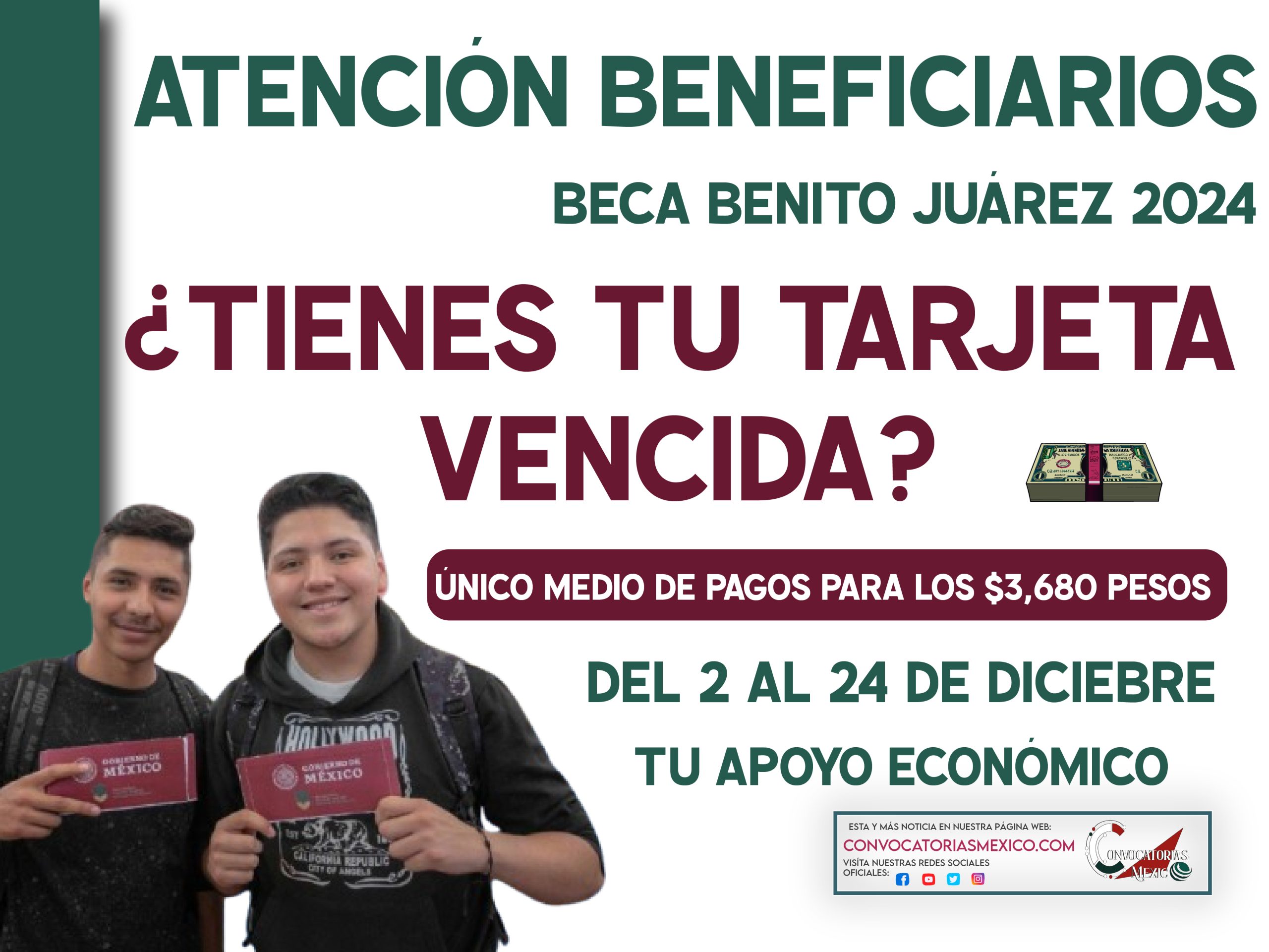 ¡TU TARJETA CON PAGO! Del 2 al 24 de diciembre de la Beca Benito Juárez 2024
