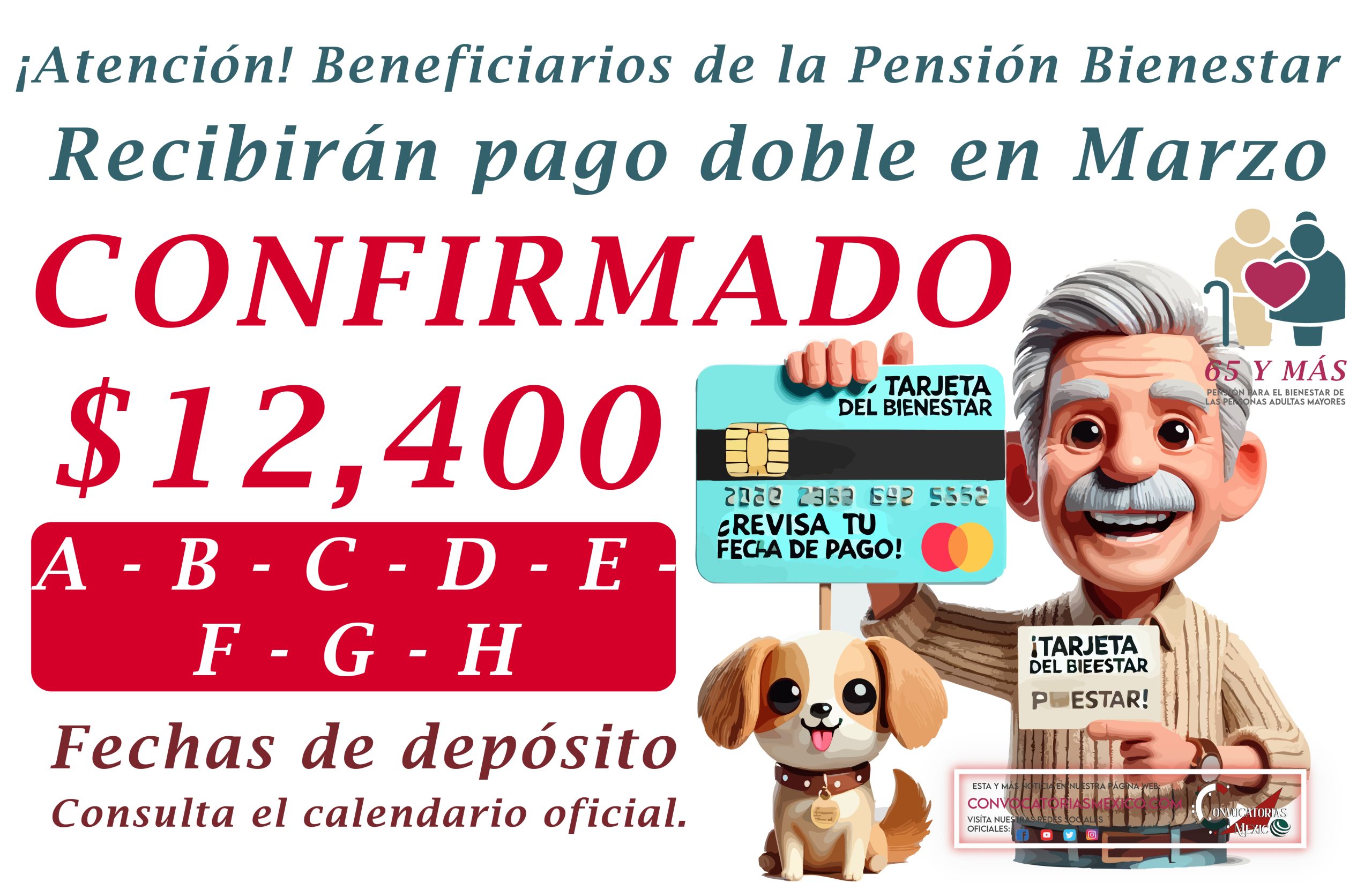 CONFIRMADO PAGO DOBLE $12,400 PESOS Para los adultos mayores de la Pensión Bienestar 2025