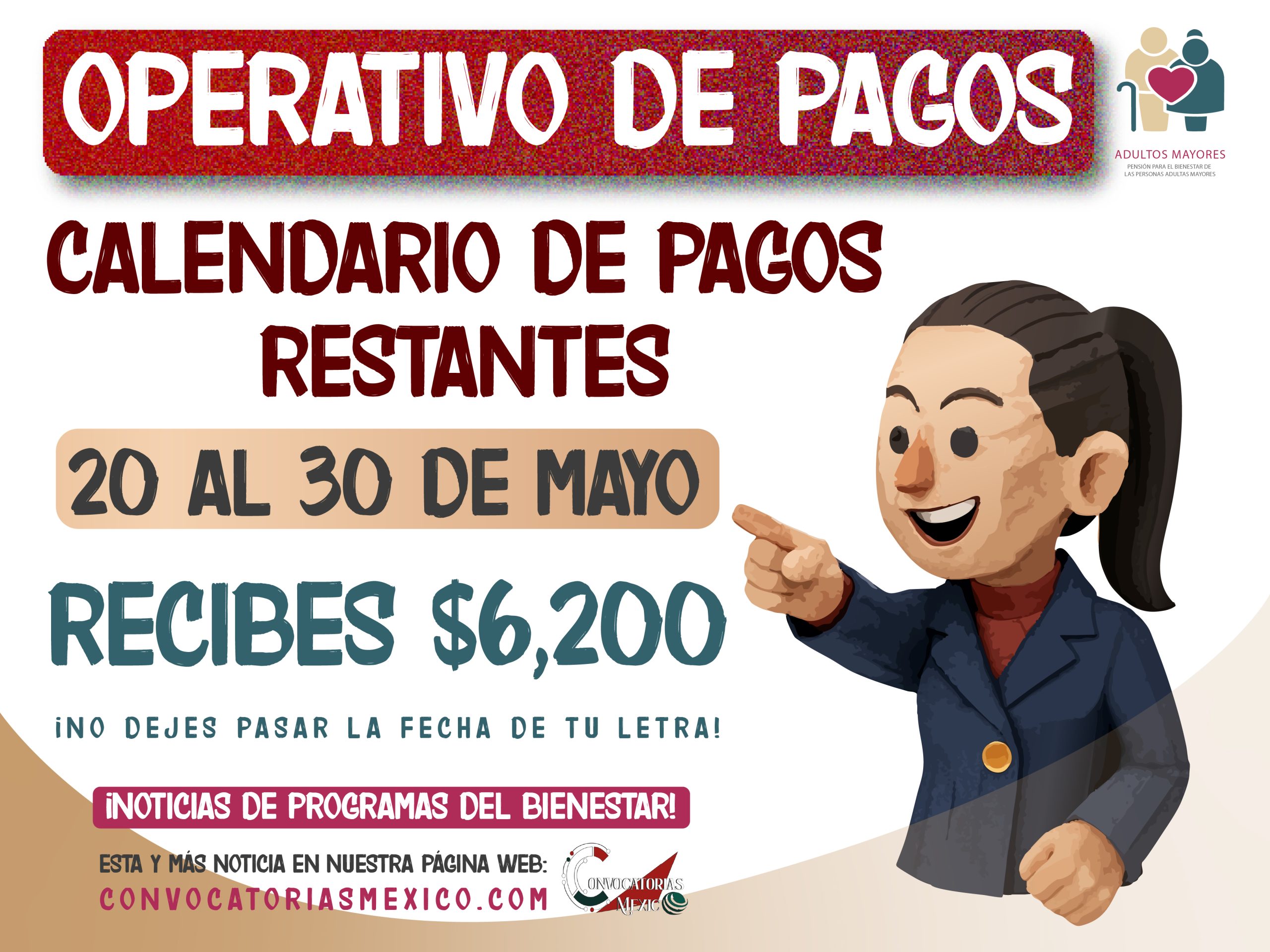 Del 20 al 30 de mayo pagos de $6,200 pesos de la Pensión Bienestar 2025