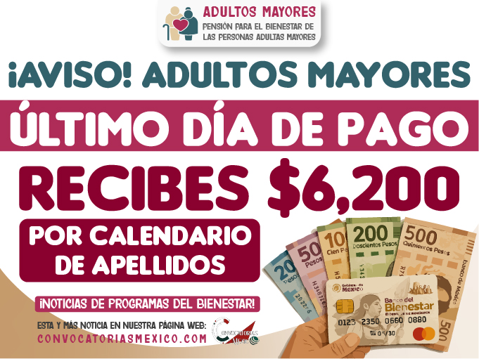 ¡Última fecha para el pago! Recibes $6,200 pesos de la Pensión Bienestar 2025