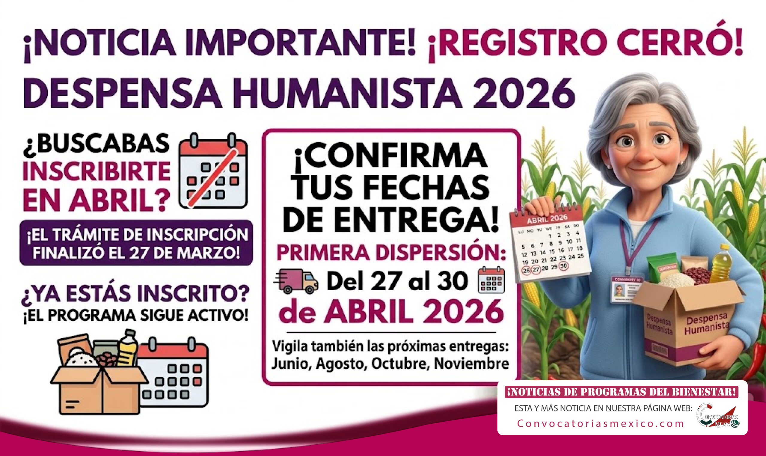 Del 27 al 30 de abril Entrega de despensas ¡Consulta las fechas de entrega! De la Primera Dispersión