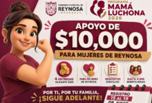 Programa Mamá Luchona 2026: apoyo de 10 mil pesos para mujeres de Reynosa