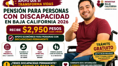 Pensión para Personas con Discapacidad en Baja California 2026: apoyo de $2,950 bimestrales y cómo solicitarlo