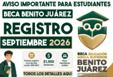 Beca Benito Juárez para bachillerato 2026: registro abrirá para el ciclo escolar 2026-2027 y dará $1,900 bimestrales