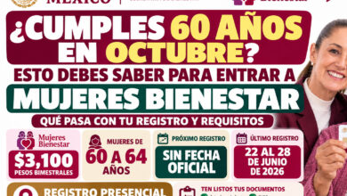 ¿Cumples 60 años en octubre? Esto debes saber para entrar a Mujeres Bienestar