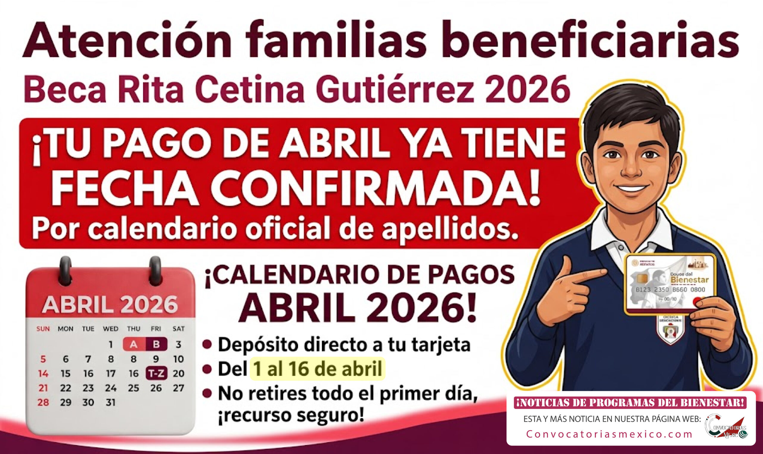 ¡Del 1 al 16 de abril pagos de $1,900 + $700 pesos extras! Beca Rita Cetina Gutiérrez 2026