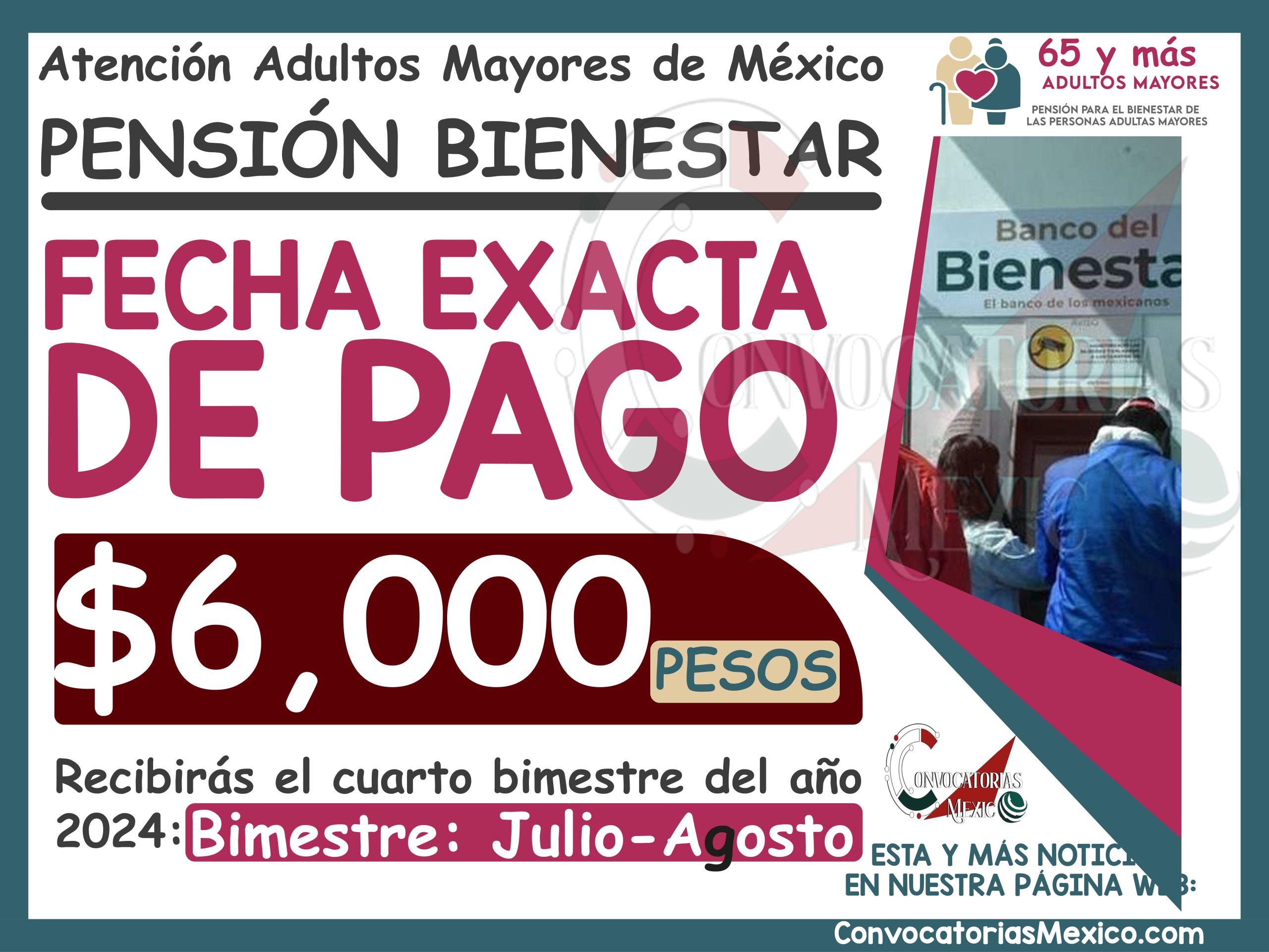Fecha Exacta de pago de los $6,000 para los adultos mayores de la Pensión Bienestar 2024