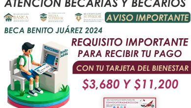 ¡Tienes que hacer esto! Requisito importante para recibir el pago de la Beca Benito Juárez 2024