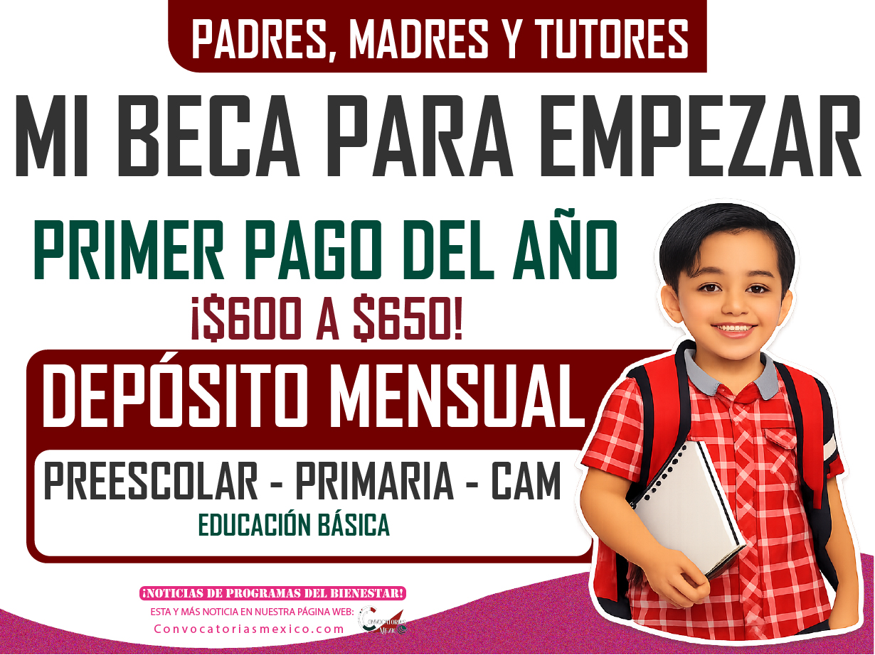 ¡PRIMER PAGO DEL AÑO! 01 De enero pago de $600 a $650 de Mi Beca para Empezar 2026