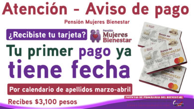 Si recibiste tu tarjeta en febrero, esta sería tu fecha de pago de $3,100 de la Pensión Mujeres Bienestar 2026