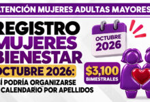 Registro Mujeres Bienestar octubre 2026: así podría organizarse el calendario por apellidos