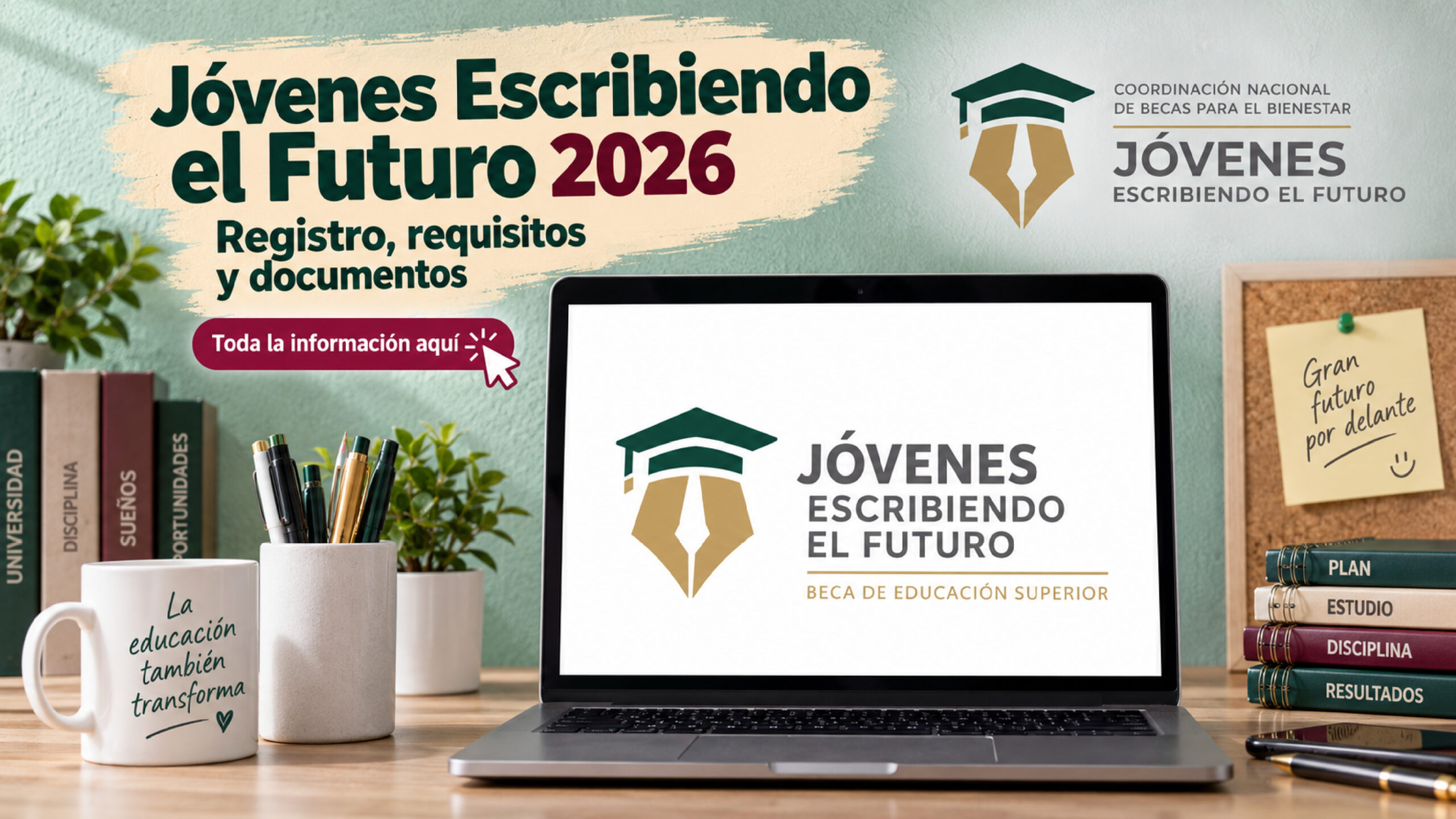 Jóvenes Escribiendo el Futuro 2026: registro abierto para recibir $5,800; documentos y requisitos