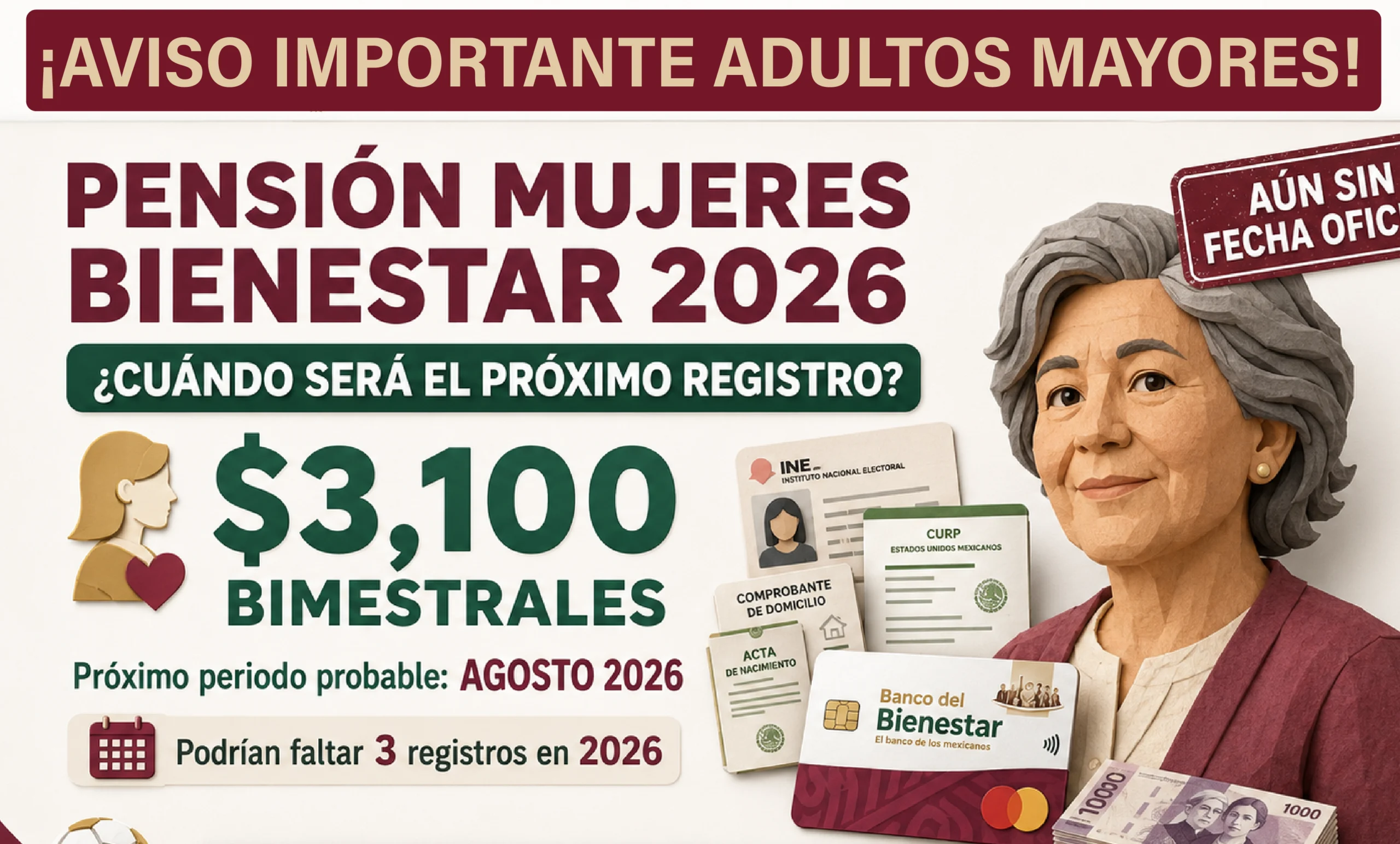 Pensión Mujeres Bienestar 2026: ¿cuándo será el próximo registro para recibir $3,100 bimestrales?