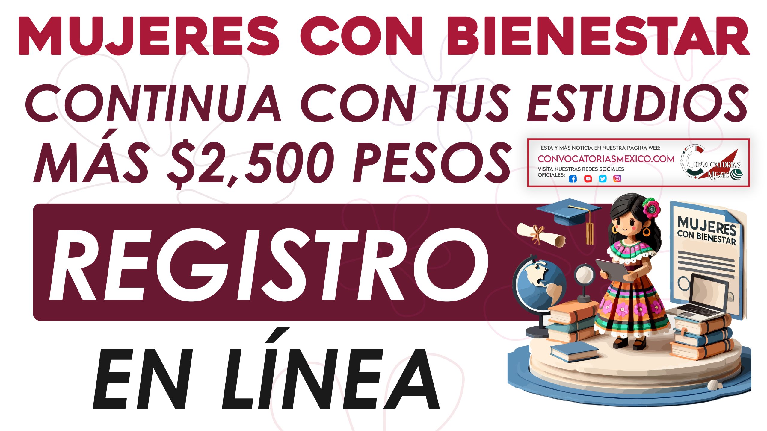 Mujeres con Bienestar: ¿Cómo me registro para poder continuar mis estudios?
