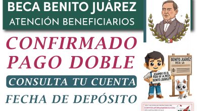 ¡PAGO DOBLE! 3 mil 800 pesos en el próximo depósito para alumnos de la Beca Benito Juárez 2025