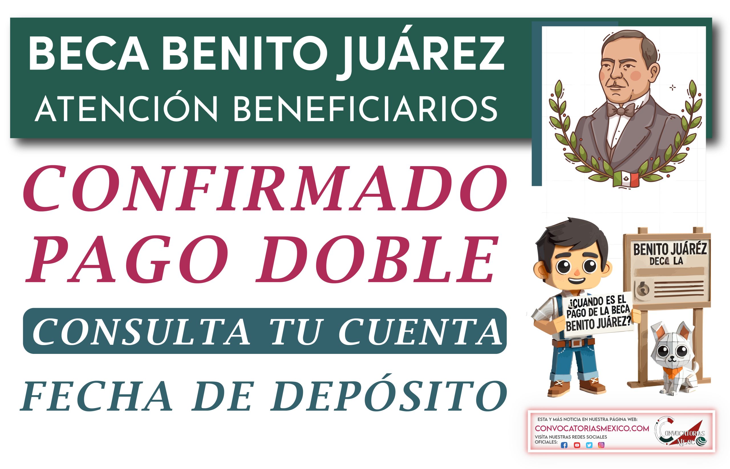 ¡PAGO DOBLE! 3 mil 800 pesos en el próximo depósito para alumnos de la Beca Benito Juárez 2025
