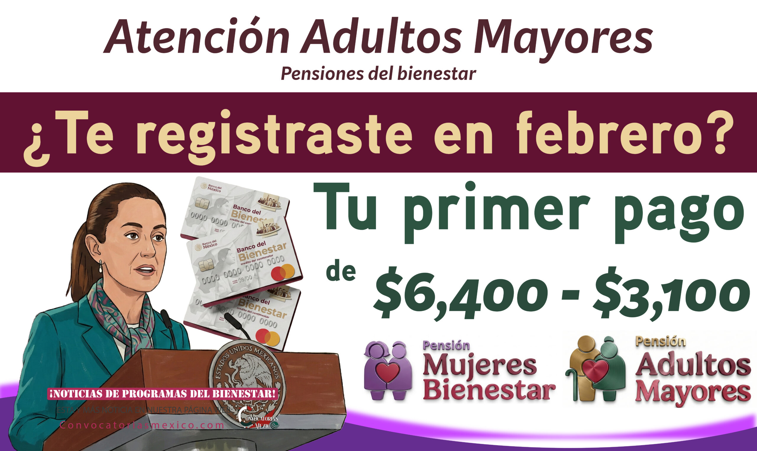 ¿Te registraste en febrero? Esto se sabe sobre tu Tarjeta Bienestar y tu primer pago de la Pensión Bienestar 2026