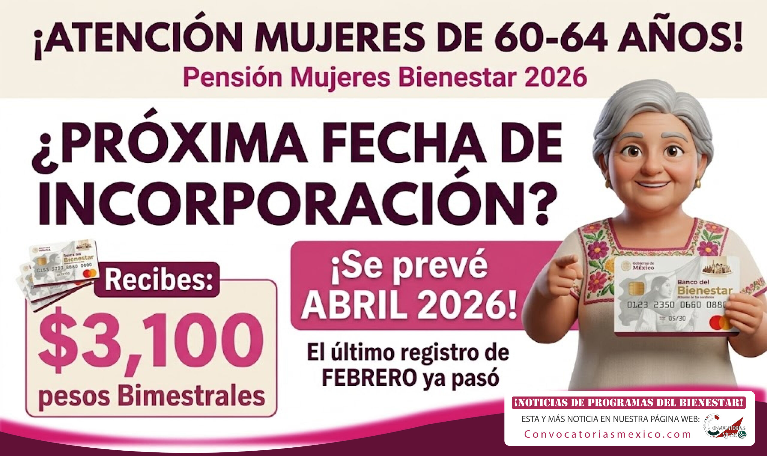 ¡Registro en Abril! Pensión Mujeres Bienestar 2026: esta es la fecha más reciente Incorporación