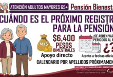¿Cuándo será el próximo registro para la Pensión Bienestar de Adultos Mayores de 65 años y más?