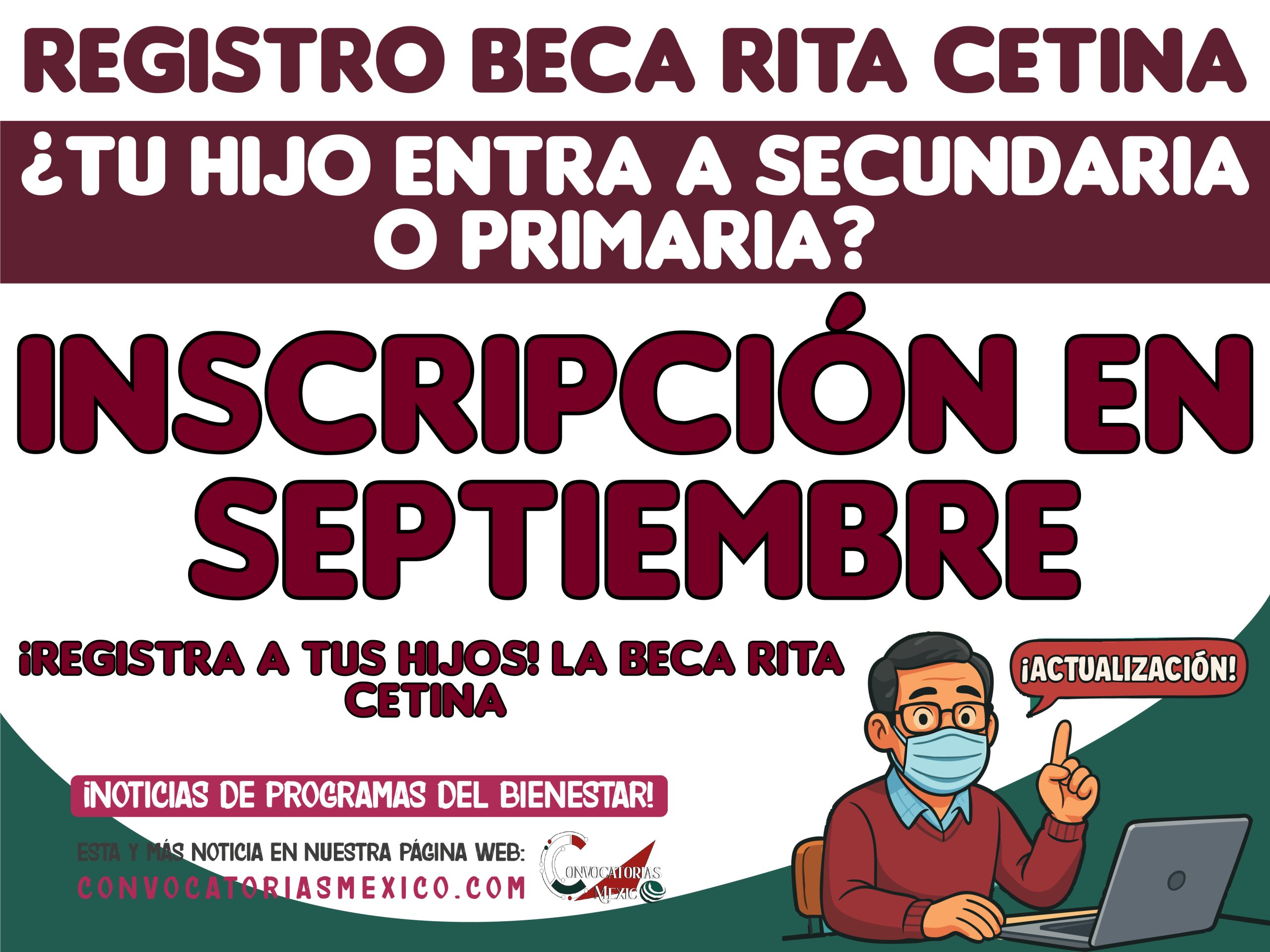 ¿Tu hijo entra a secundaria o primaria? Así recibe $1,900 + $700 de la Beca Rita Cetina