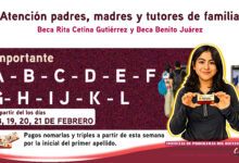Becas Benito Juárez y Rita Cetina: A, B, C, D, E, F, G, H, I, J, K, L se perfilan para cobrar del 16 al 20 de febrero