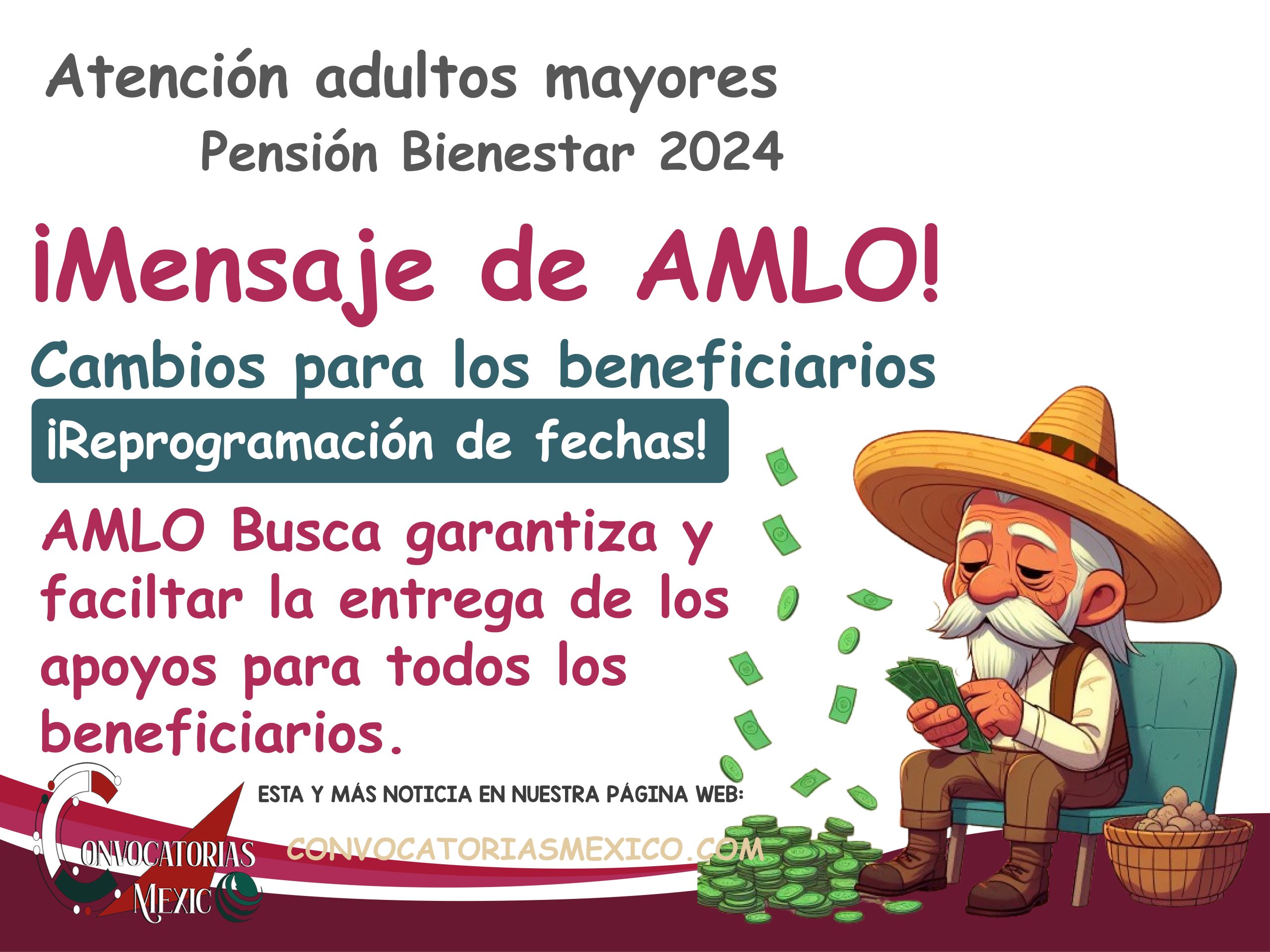 ¡Cambios en la pensión bienestar 2024! Mensaje de AMLO Para los adultos mayores